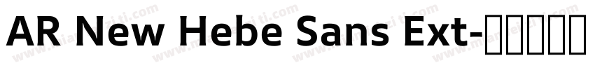 AR New Hebe Sans Ext字体转换